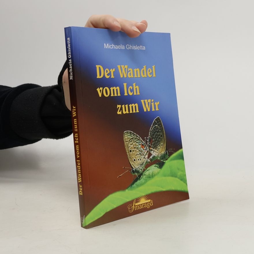 Michaela Ghisletta Der Wandel vom Ich zum Wir