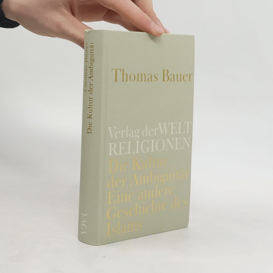 Thomas Bauer-Kotelenez Die Kultur der Ambiguität