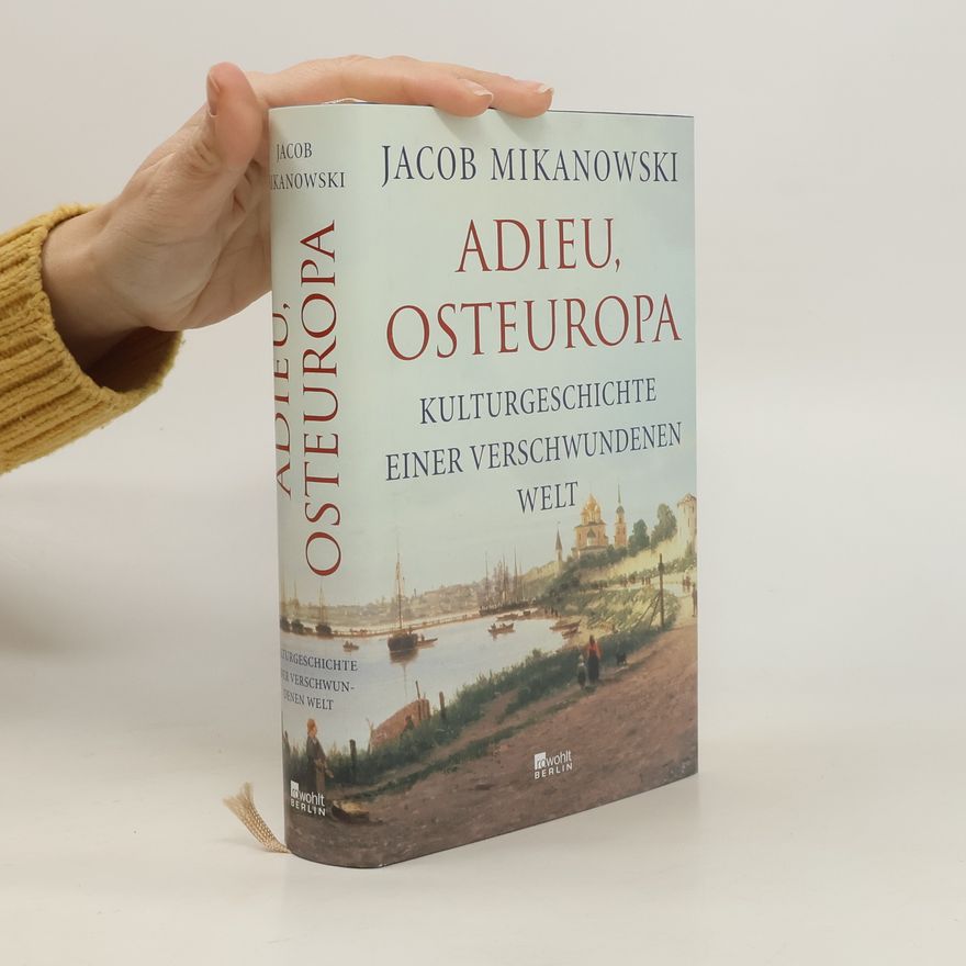 Jacob Mikanowski Adieu, Osteuropa