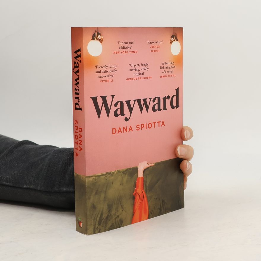 Dana Spiotta Wayward