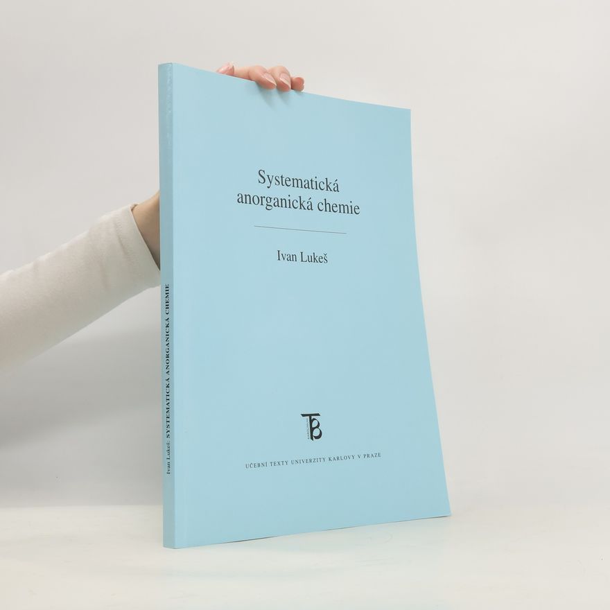 Ivan Lukeš Systematická anorganická chemie