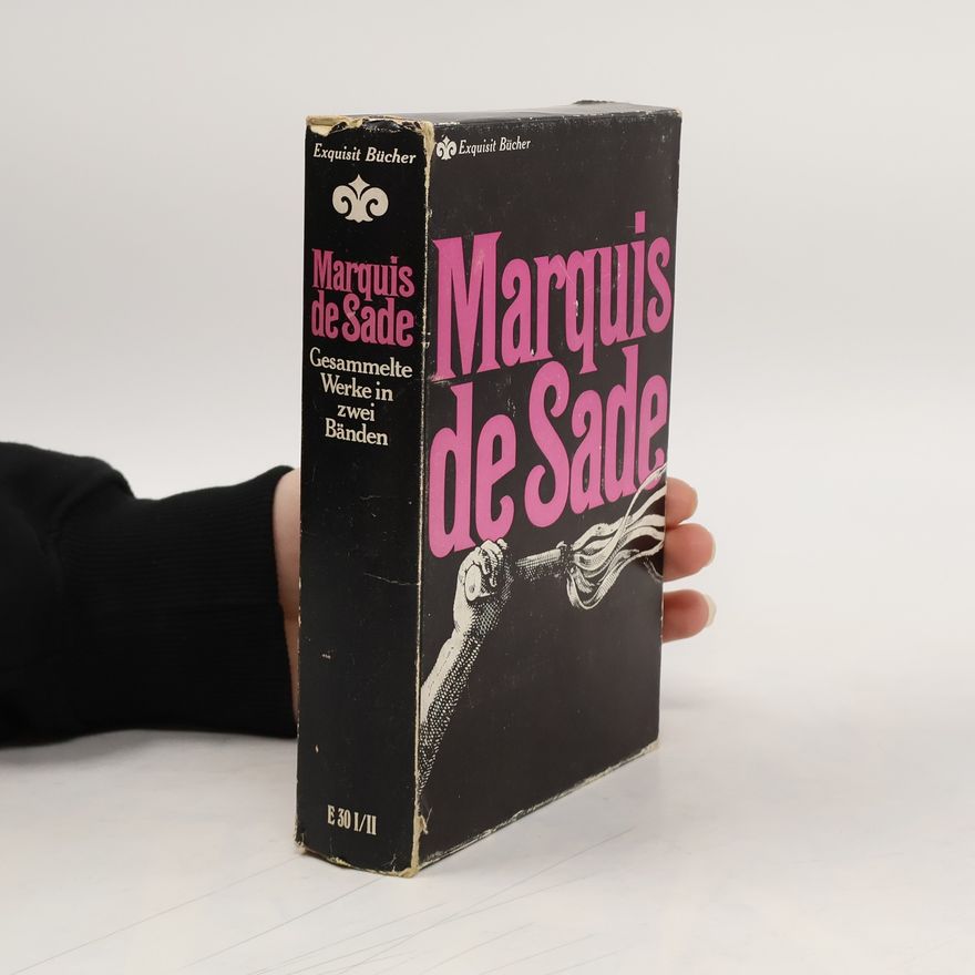 Donatien Alphonse François marquis de Sade Gesammelte Werke in zwei Bändenn