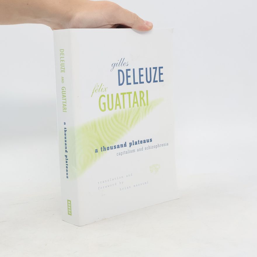 Gilles Deleuze A Thousand Plateaus