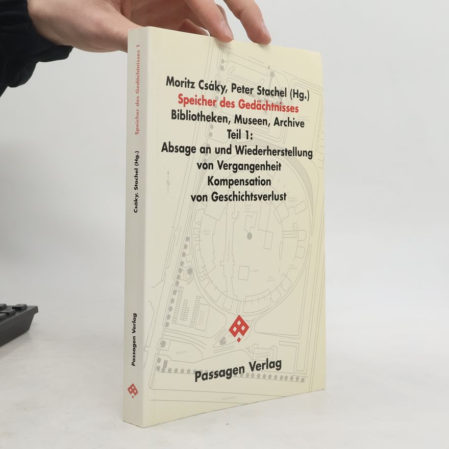 Moritz Csáky Speicher des Gedächtnisses