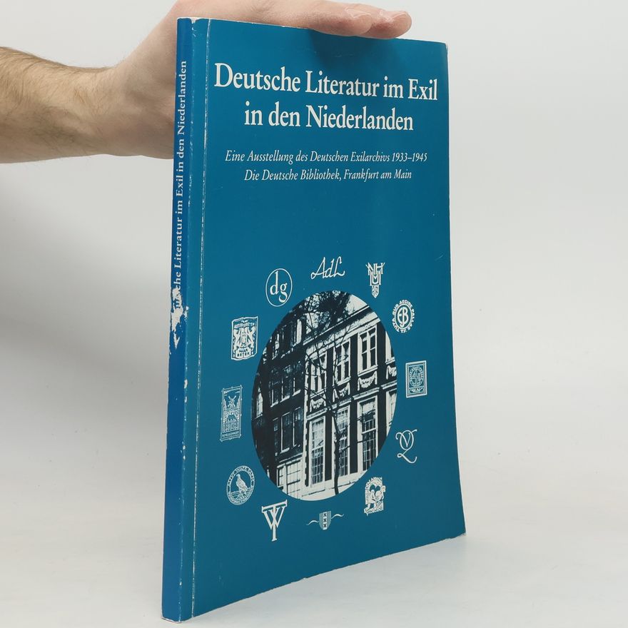Frank Wende Deutsche Literatur im Exil in den Niederlanden