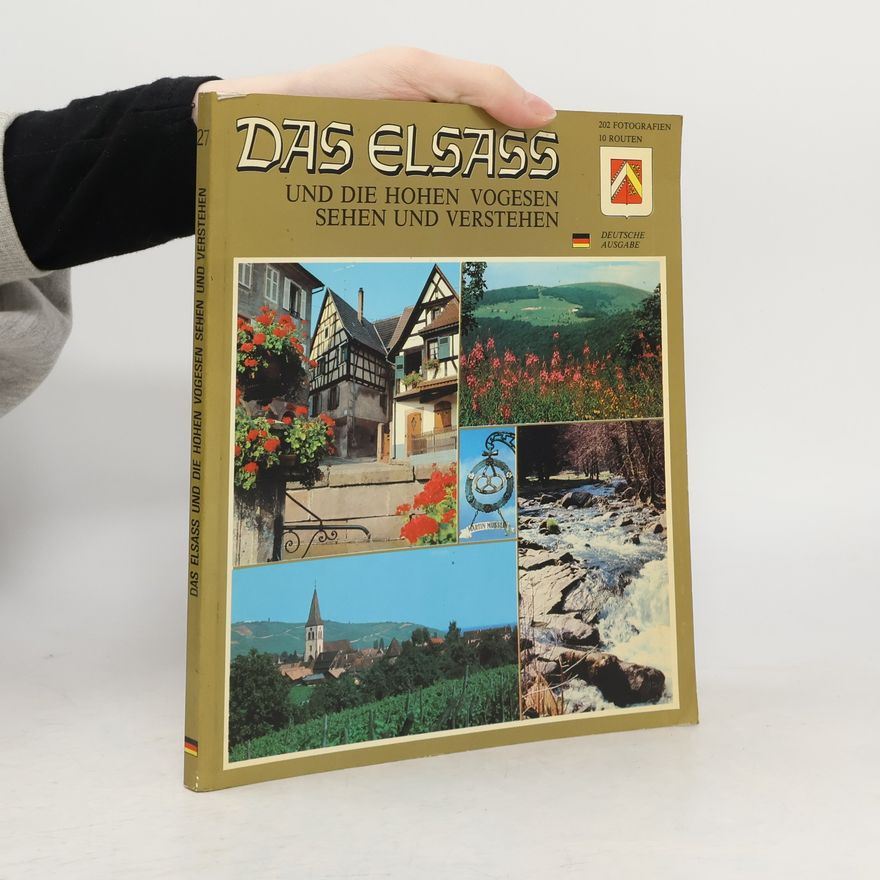 Alain Staub Das Elsass und die hohen Vogesen sehen und verstehen