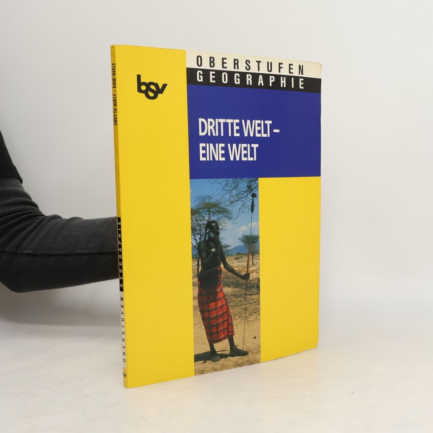 Wolfgang Fraedrich Oberstufen Geographie: Dritte Welt - eine Welt