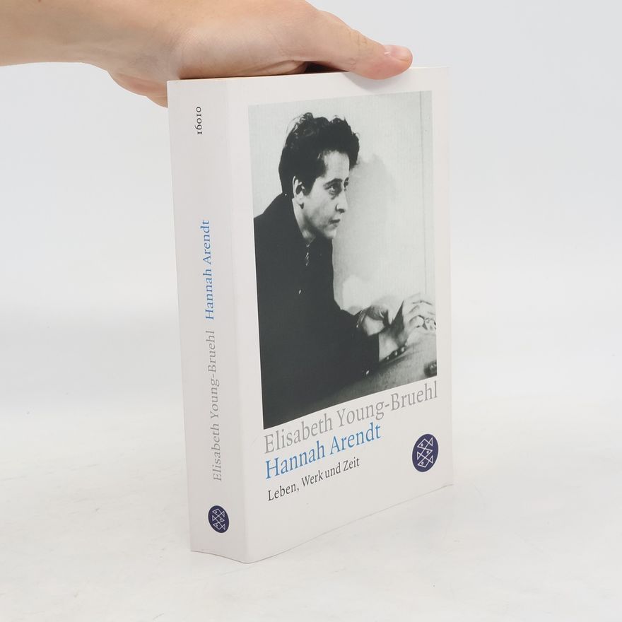 Elisabeth Young Bruehl Hannah Arendt