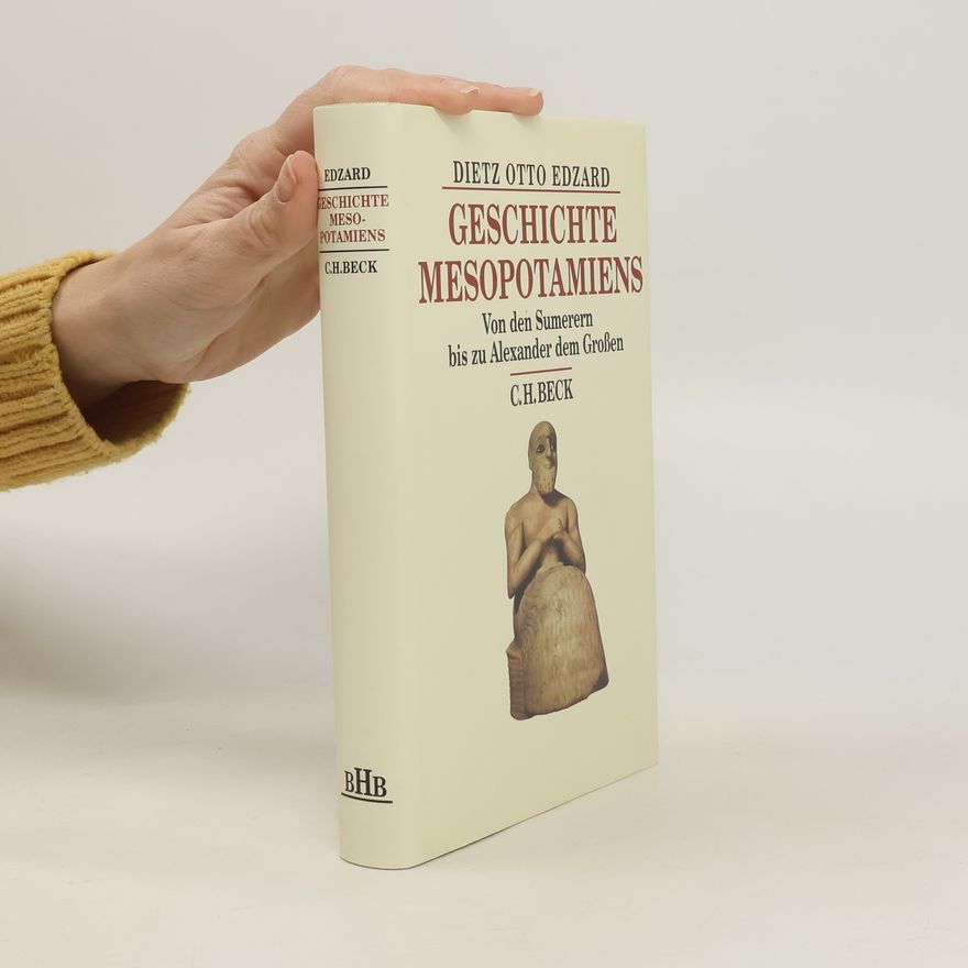 Dietz Otto Edzard Geschichte Mesopotamiens