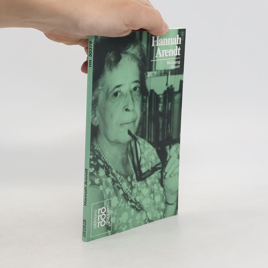 Wolfgang Heuer Hannah Arendt