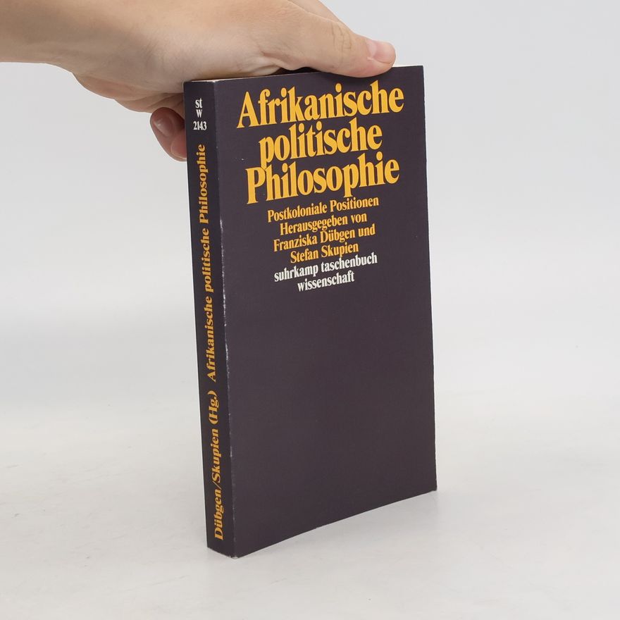 Stefan Skupien Suhrkamp Taschenbuch Wissenschaft: Afrikanische politische Philosophie