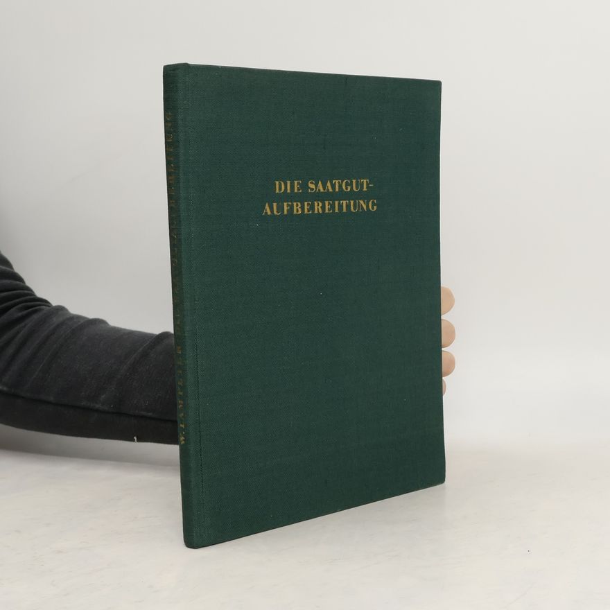Wilhelm Lampeter Die Saatgutaufbereitung