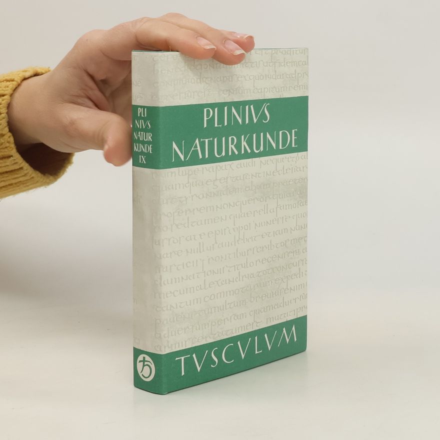 Gaius Plinius Secundus NaturkundeLateinisch-Deutsch Buch IX. Zoologie. Wassertiere