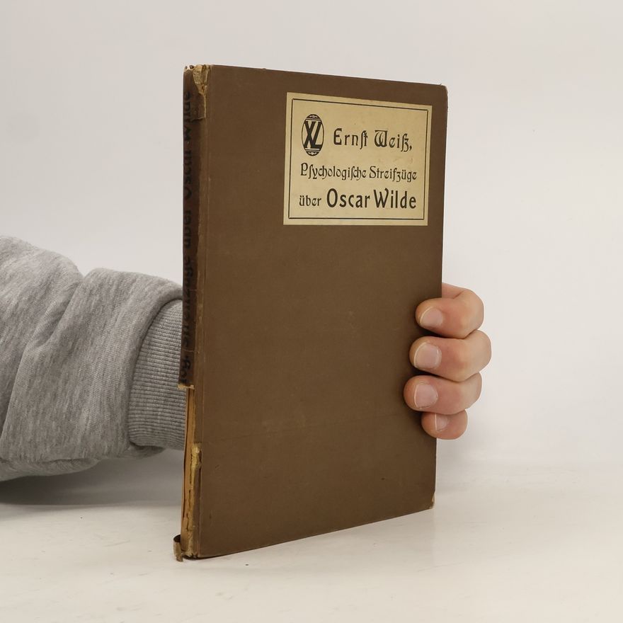 Ernst Weisz Psychologische Streifzüge Über Oscar Wilde