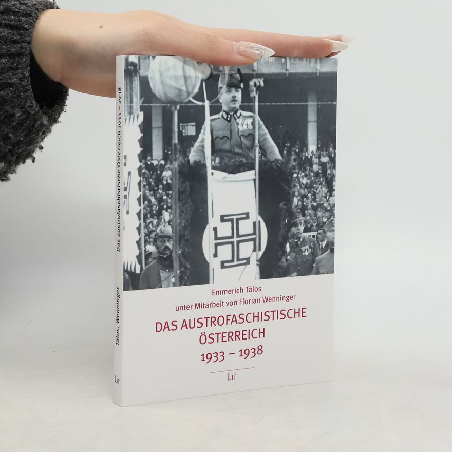 Emmerich Tálos Das austrofaschistische Österreich 1933-1938