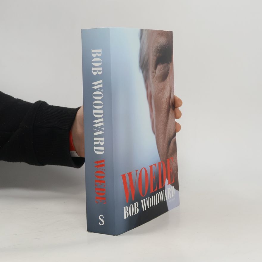 Bob Woodward Woede