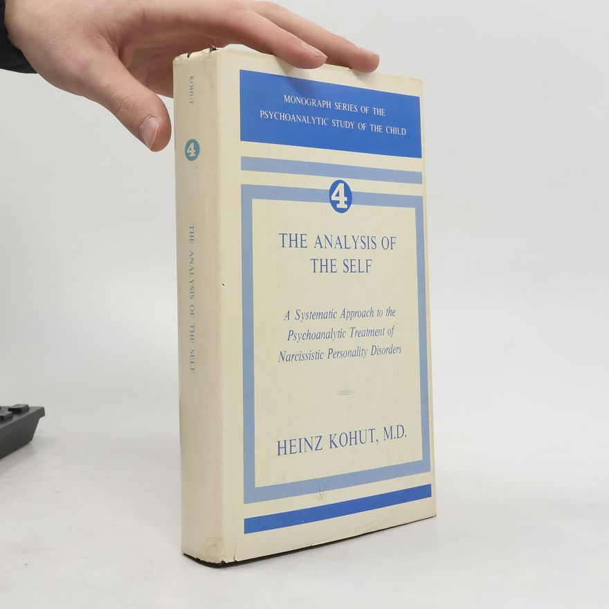 Heinz Kohut The Analysis of the Self 4