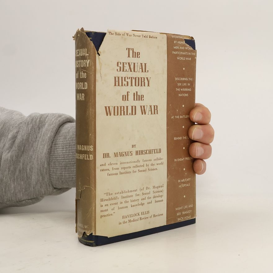 Magnus Hirschfeld The Sexual History of the World War