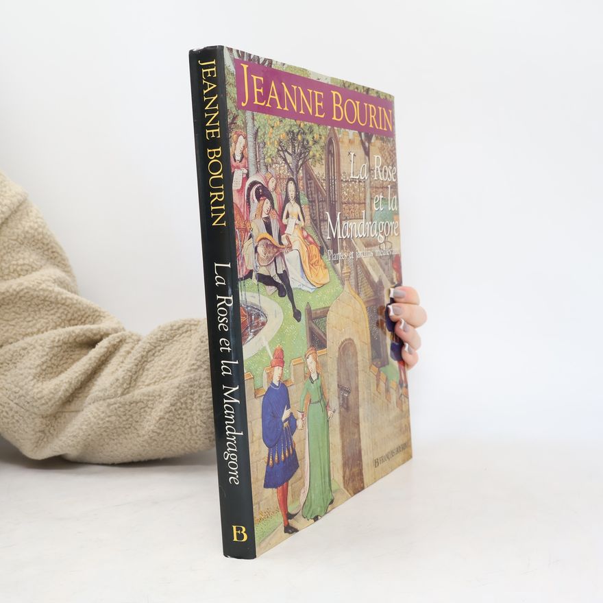Jeanne Bourin La Rose et la Mandragore