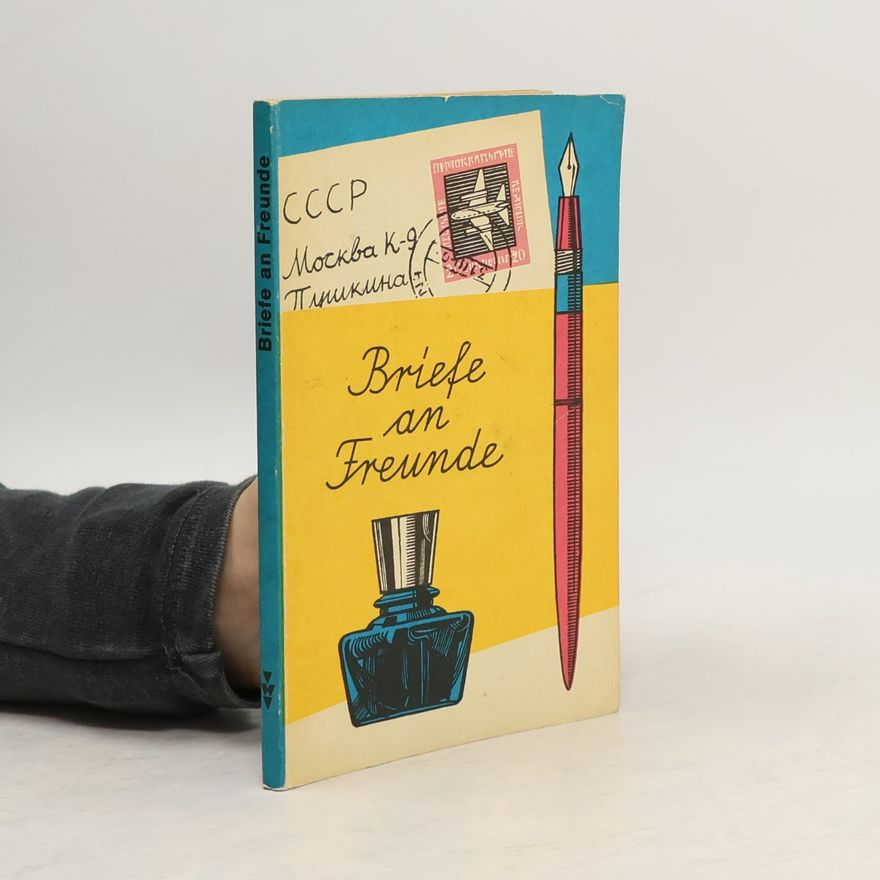 Kolektiv autorů Briefe an Freunde