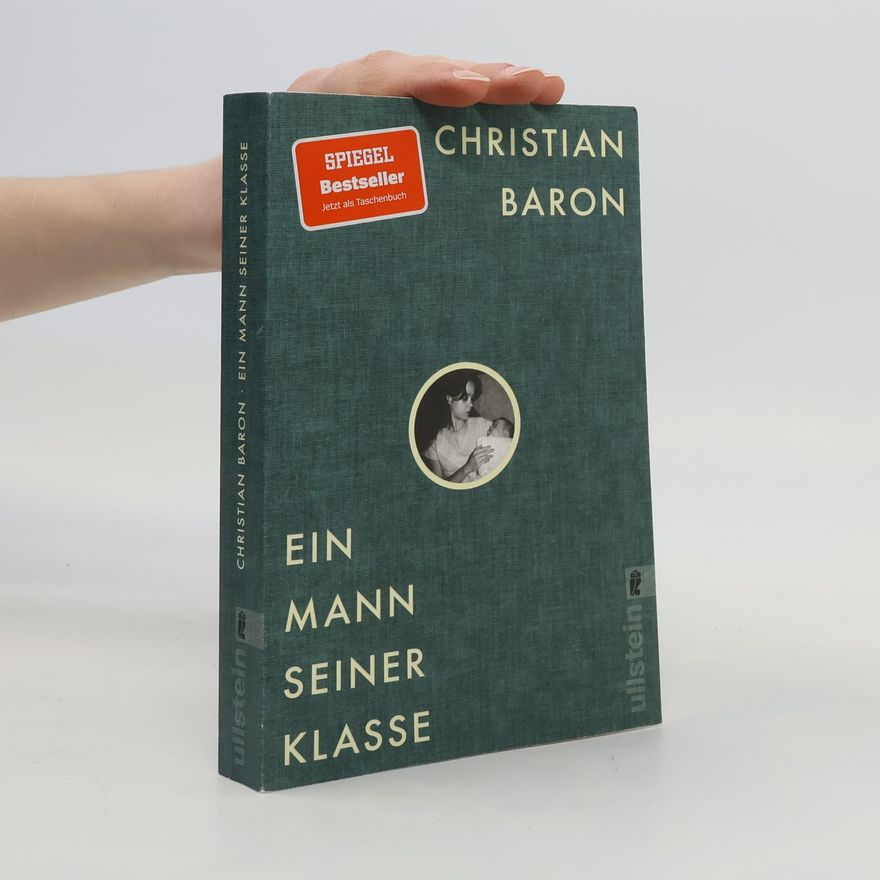 Christian Baron Ein Mann seiner Klasse