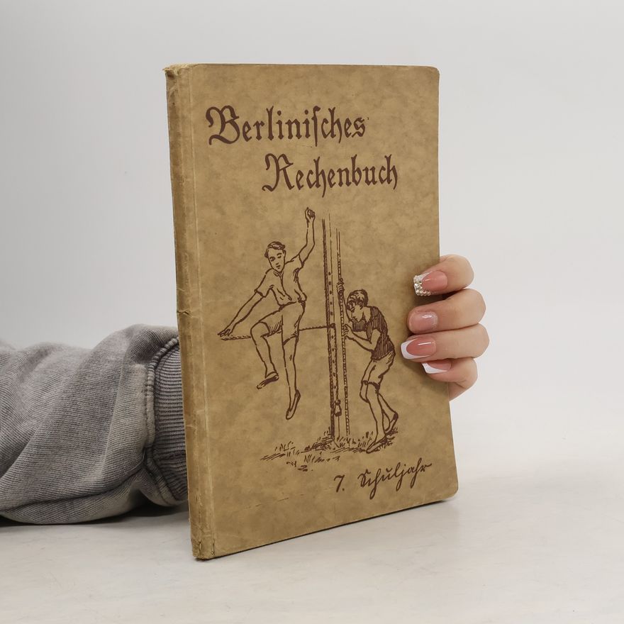 Various authors Berlinisches Rechenbuch 7.