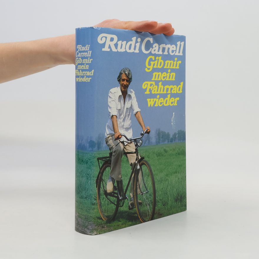 Rudi Carrell Gib mir mein Fahrrad wieder