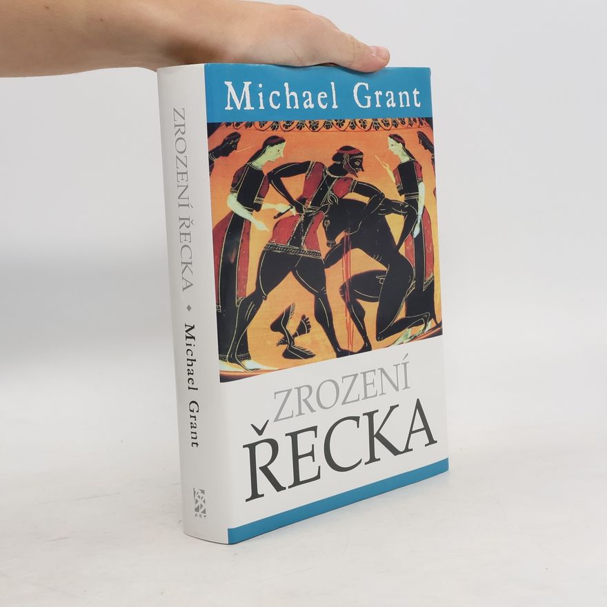 Michael Grant Zrození Řecka