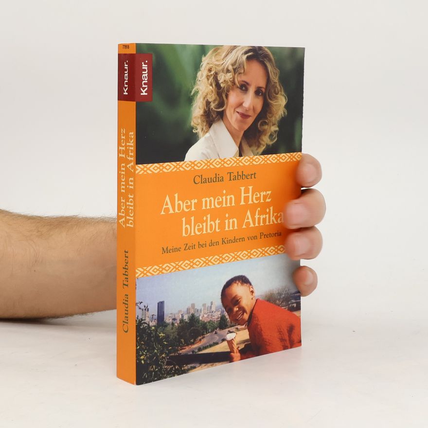 Claudia Tabbert Aber mein Herz bleibt in Afrika