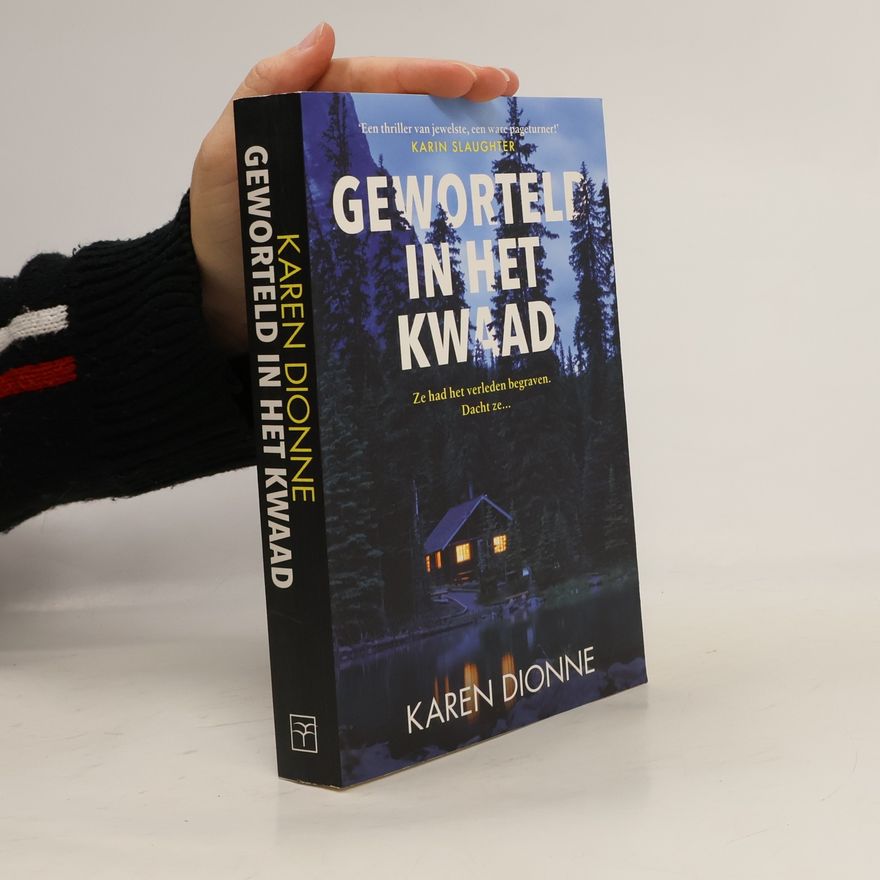 Karen Dionne Geworteld in het kwaad
