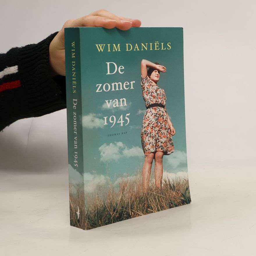 Wim Daniëls De zomer van 1945