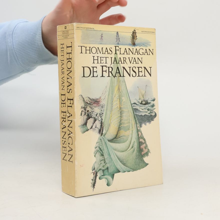 Tom Flanagan Het jaar van de Fransen