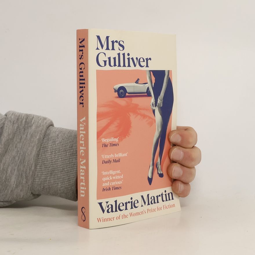 Valerie Martin Mrs Gulliver