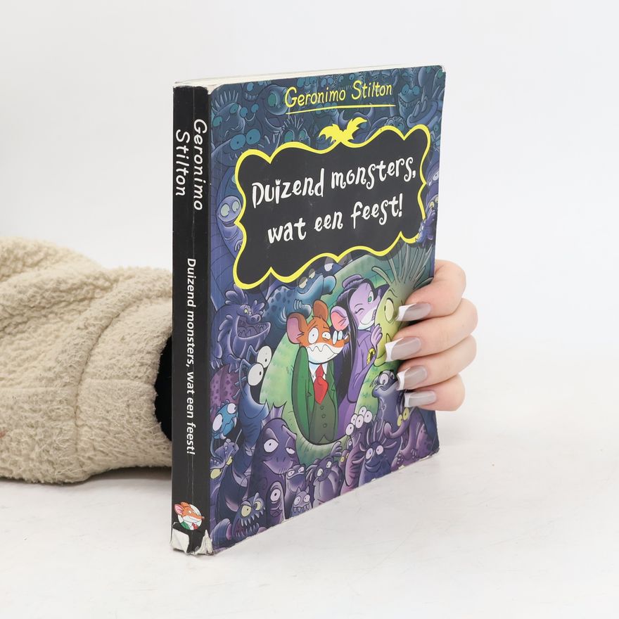 Elisabetta Dami Geronimo Stilton: Duizend monsters, wat een feest!