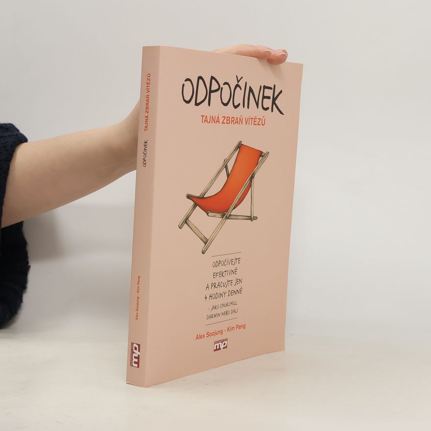 Alex Soojung-Kim Pang Odpočinek
