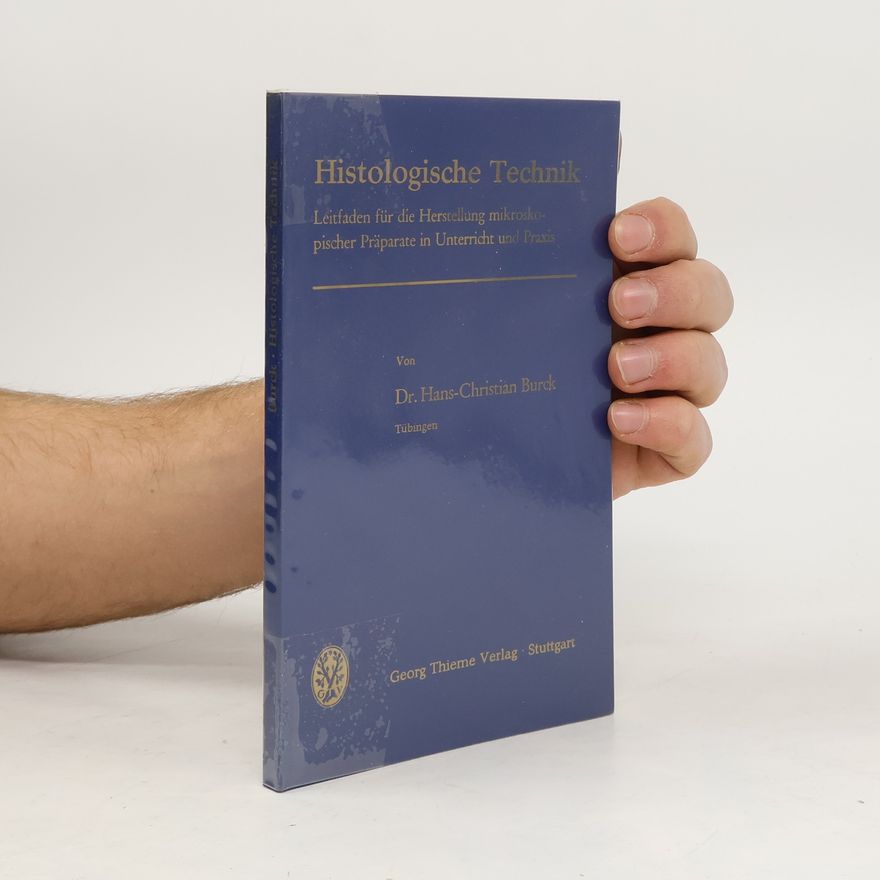 Hans Christian Burck Histologische Technik