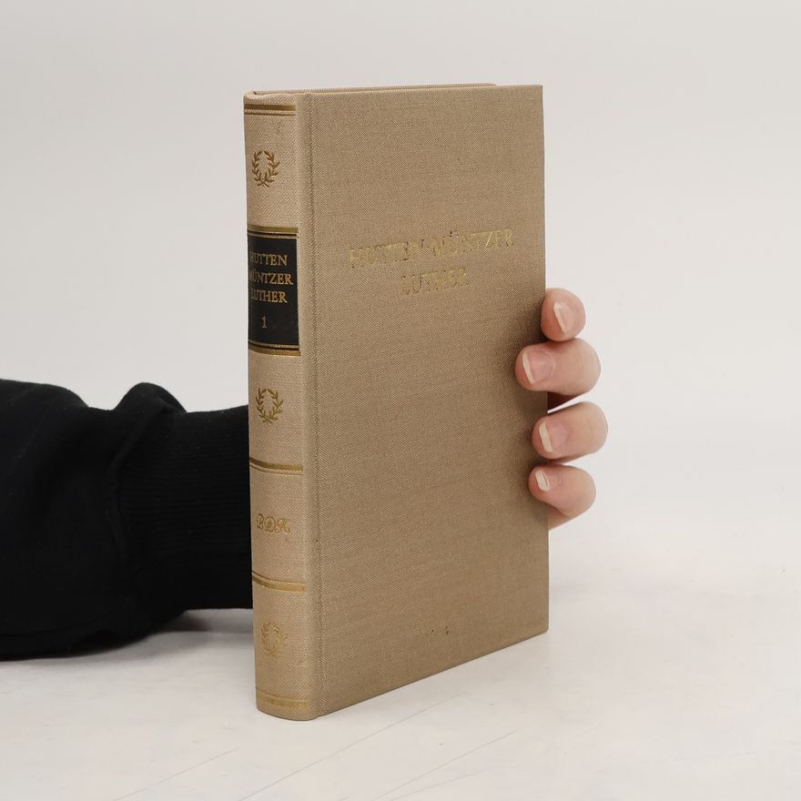 Thomas Müntzer Hutten, Müntzer, Luther 1