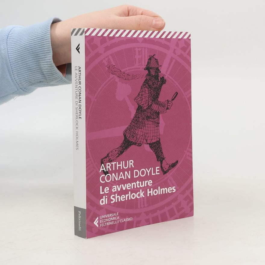 Arthur Conan Doyle Le avventure di Sherlock Holmes
