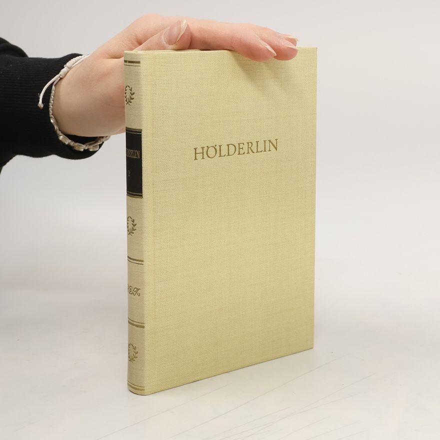 Autorenkollektiv Hölderlins Werke in Zwei Bänden. Zweiter Band