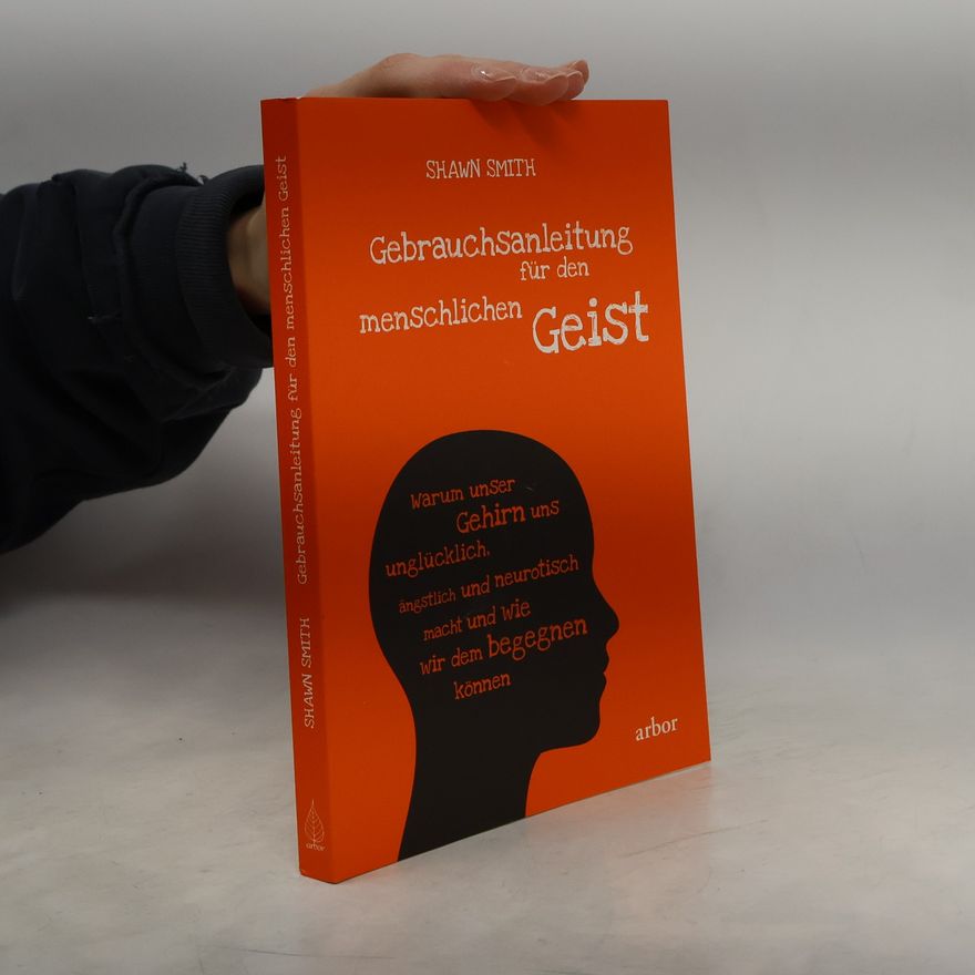 Shawn Smith Gebrauchsanleitung für den menschlichen Geist