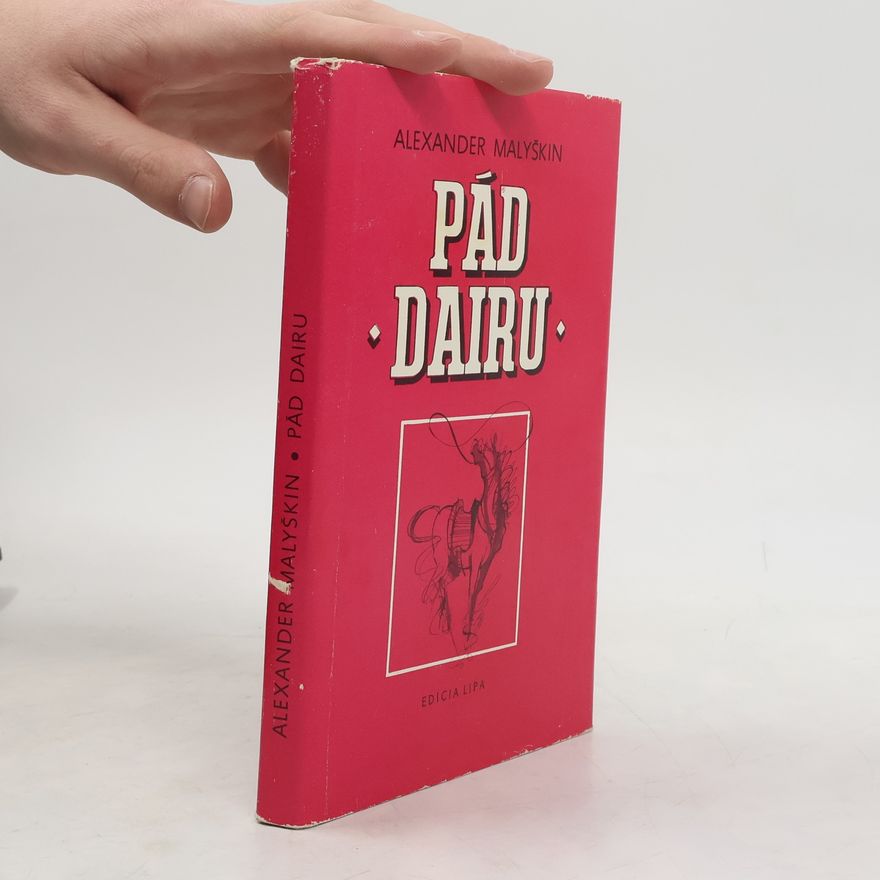 Aleksandr Georgijevič Malyškin Pád Dairu