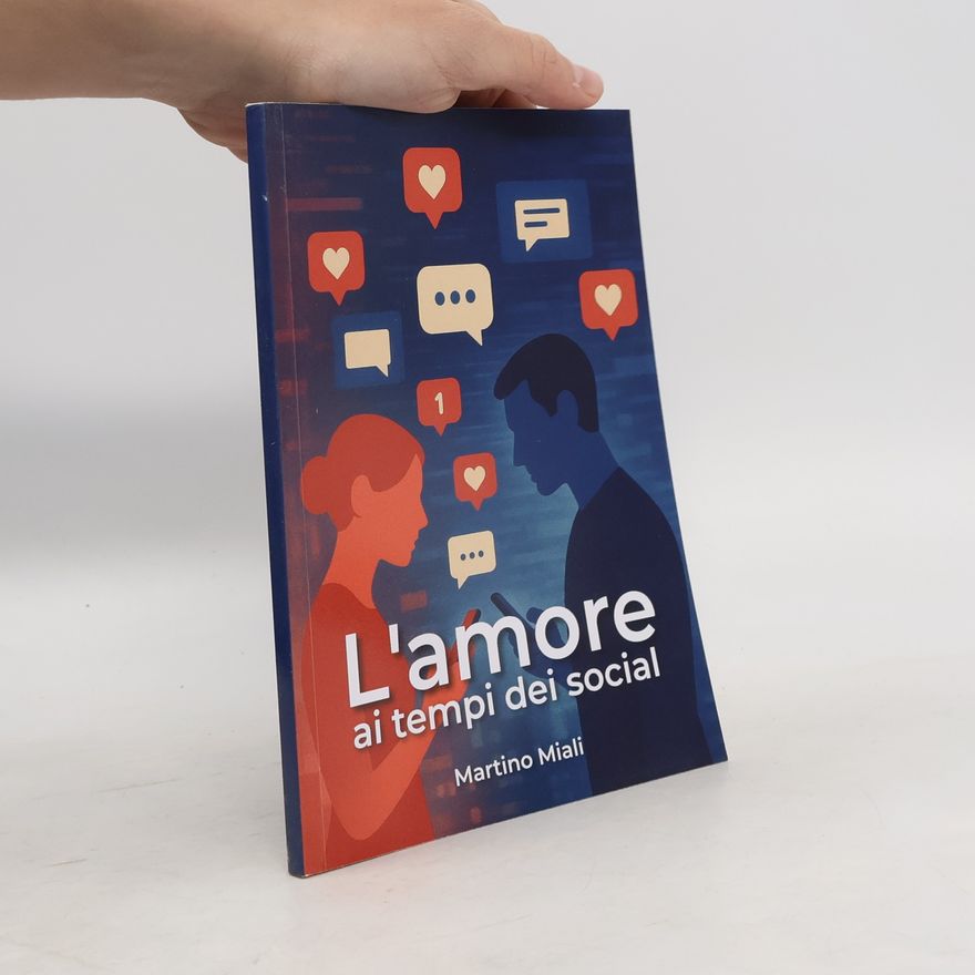 Martino Miali L'amore ai tempi dei social