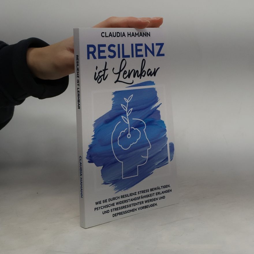 Claudia Hamann Resilienz ist lernbar