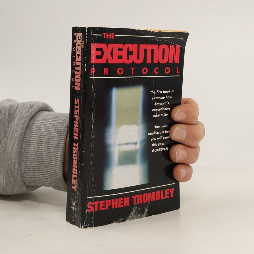 Stephen Trombley The Execution Protocol