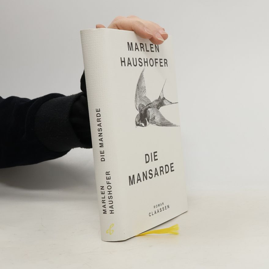 Marlen Haushofer Die Mansarde (Marlen Haushofer: Die gesammelten Romane und Erzählungen 5)