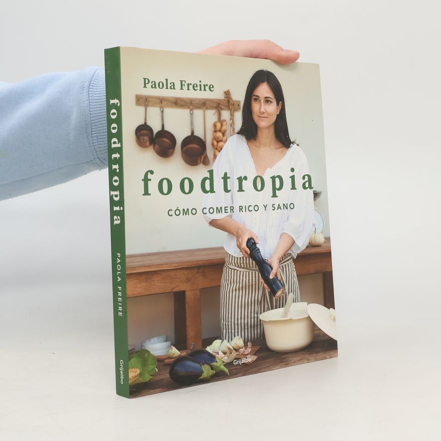 Paola Freire Cocina casera: Foodtropia