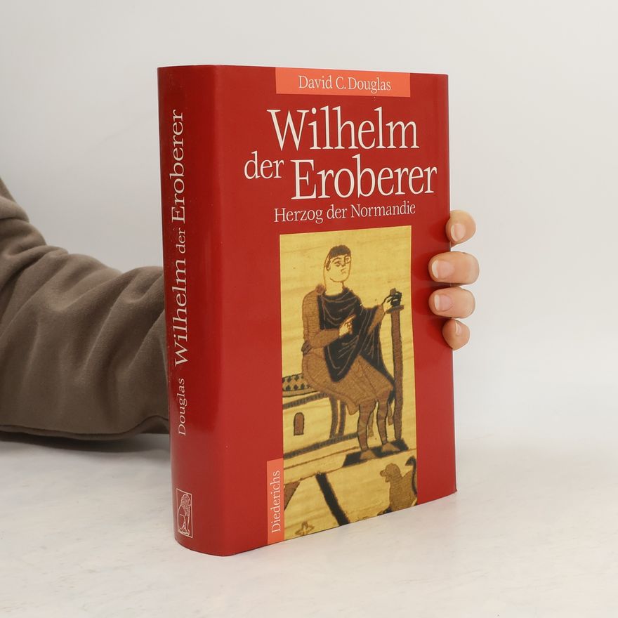 David Douglas Wilhelm der Eroberer