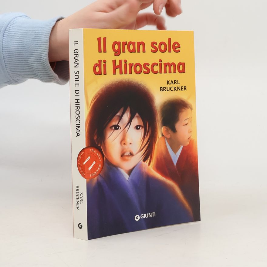 Karl Bruckner Il gran sole di Hiroscima
