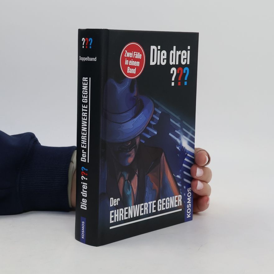 André Marx Die drei ??? Der ehrenwerte Gegner