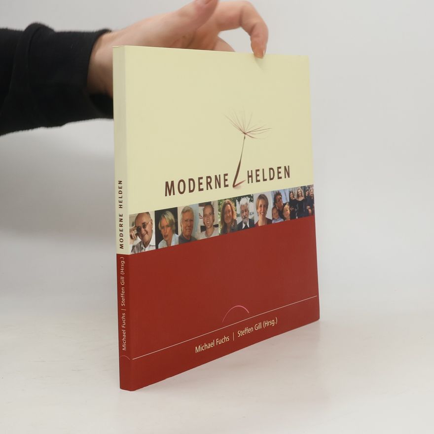 Steffen Gill Moderne Helden